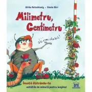 Milimetru, centimetru. Formidabil