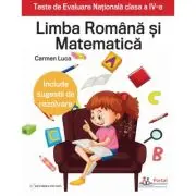 Teste de Evaluare Nationala clasa a 4-a. Limba Romana si Matematica