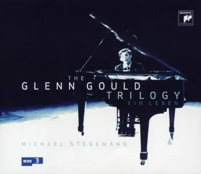 The Glenn Gould Trilogy-Ein Leben