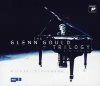 The Glenn Gould Trilogy-Ein Leben
