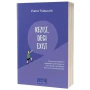 Rezist, deci exist. Cine sunt campionii rezistentei psihologice si cum reusesc sa traiasca fericiti in conditii de stres