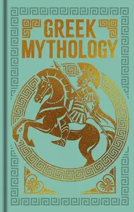 Greek Mythology (Arcturus Ornate Classics)