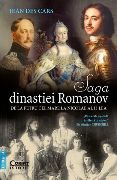 Saga dinastiei Romanov. De la Petru cel Mare la Nicolae al II-lea - Paperback brosat - Jean des Cars