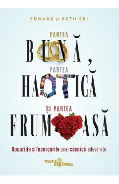Partea buna, partea haotica si partea frumoasa