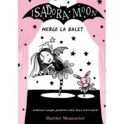 Isadora Moon merge la balet, editia a 2-a