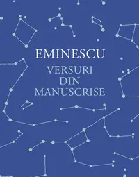 Versuri din manuscrise - Hardcover - Mihai Eminescu