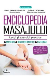 Enciclopedia masajului. Lectii si exercitii practice