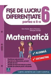Matematica - Clasa 6. Partea 2 - Fise de lucru diferentiate