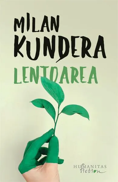 Lentoarea - Paperback brosat - Milan Kundera