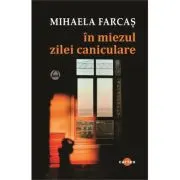 In miezul zilei caniculare
