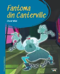 Prima mea biblioteca. Fantoma din Canterville (vol. 22)