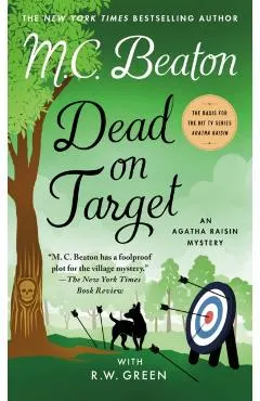 Dead on Target: An Agatha Raisin Mystery