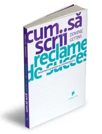 Cum să scrii reclame de succes