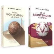 De la Montevideo la Doha (2 volume). Povestea Campionatelor Mondiale de Fotbal