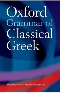 The Oxford Grammar of Classical Greek