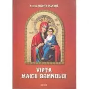 Viata Maicii Domnului