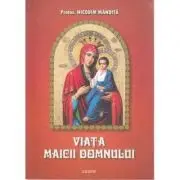 Viata Maicii Domnului