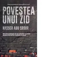 Povestea unui zid