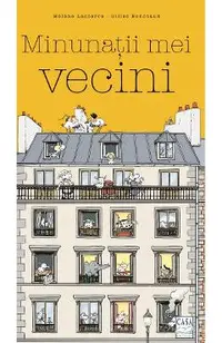 Minunatii mei vecini