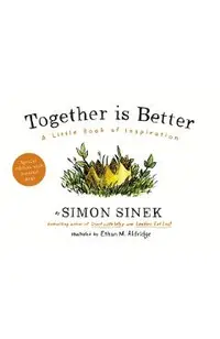 Together is Better