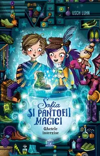 Sofia și pantofii magici. Ghetele interzise (Vol. 2) - Hardcover - Usch Luhn