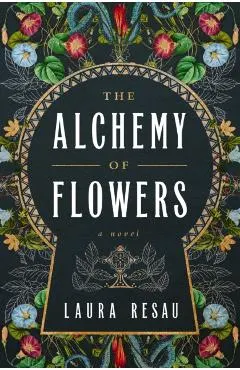 The Alchemy of Flowers