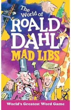 The World of Roald Dahl Mad Libs