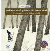 Spiridusul Mura si mierla din miezul iernii
