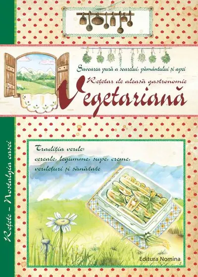 Rețetar de aleasă gastronomie vegetariană - Paperback brosat - ***