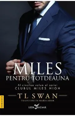 eBook Miles pentru totdeauna. Seria Clubul Miles High Vol.5