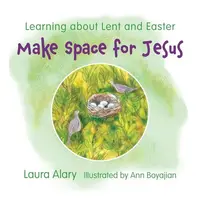 Make Space for Jesus