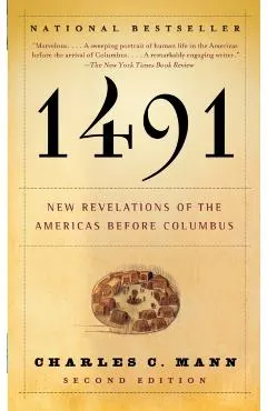 1491 (Second Edition): New Revelations of the Americas Before Columbus