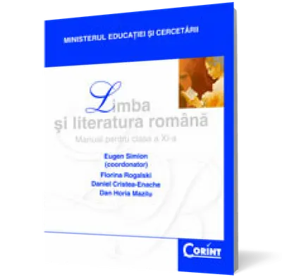 Limba şi literatura română. Manual pentru clasa a XI-a (E. Simion)
