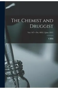 The Chemist and Druggist [electronic Resource]; Vol. 167 = no. 4032 (1 June 1957)