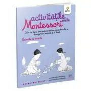Activitatile mele Montessori. Animale si insecte