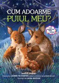Cum adoarme puiul meu?