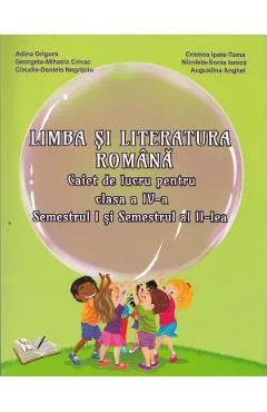 Limba si literatura romana - Clasa 4 Sem.1+2 - Caiet de lucru