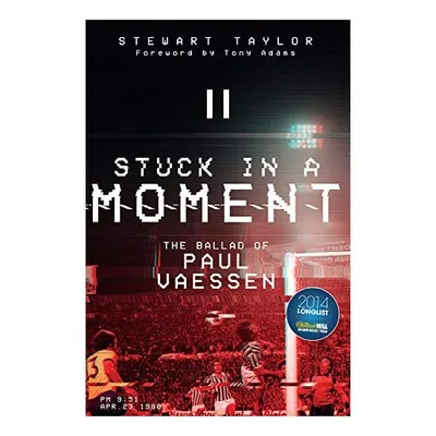 Stuck in a Moment