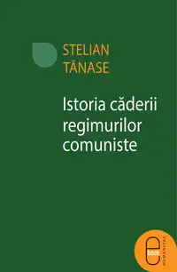 Istoria caderii regimurilor comuniste (pdf)