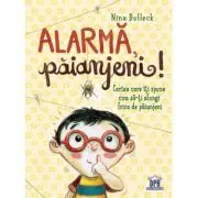 Alarma, paianjeni! Cartea care iti spune cum sa-ti alungi frica de paianjeni