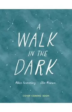 Walk in the Dark