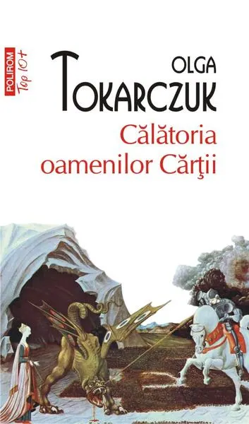 Călătoria oamenilor cărţii (Top10+) - Paperback brosat - Olga Tokarczuk
