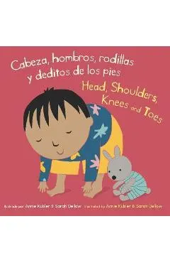 Cabeza, Hombros, Rodillas Y Deditos de Los Pies/Head, Shoulders, Knees and Toes