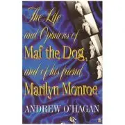 The Life and Opinions of Maf the Dog, and of his friend Marilyn Monroe