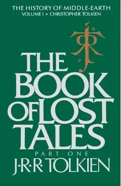The Book of Lost Tales, Volume 1: Part One