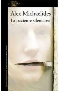 La Paciente Silenciosa / The Silent Patient