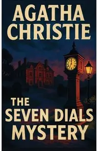 The Seven Dials Mystery