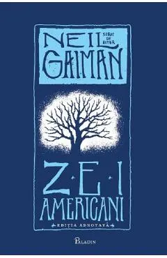 Zei americani. Editia adnotata