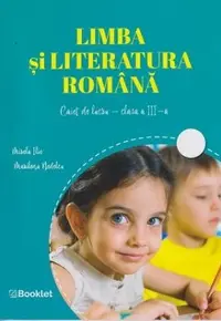 Limba si literatura romana. Caiet de lucru pentru clasa a III-a