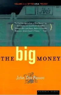 The Big Money: Volume Three of the U.S.A. Trilogy